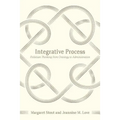 Integrative Process: Follettian Thinking from Ontology to Administration - Paperback