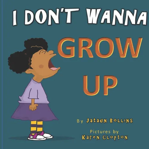 I Don't Wanna Grow Up - Paperback