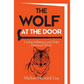 The Wolf at the Door: Undue Influence and Elder Financial Abuse