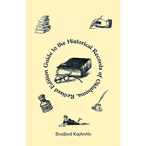 Guide to the Historical Records of Oklahoma (Revised Edition)