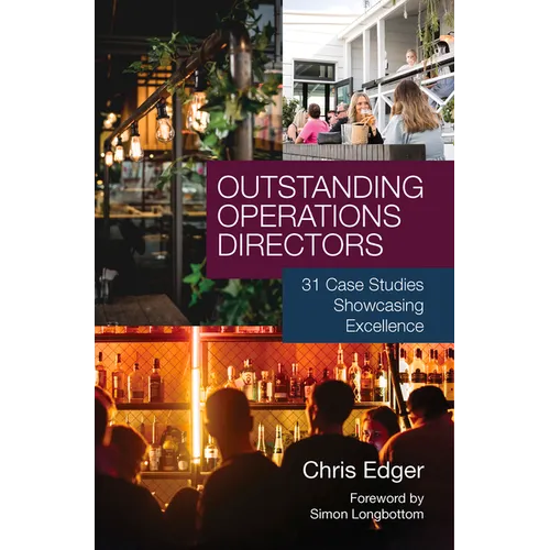 Outstanding Operations Directors: 31 Case Studies Showcasing Excellence - Paperback