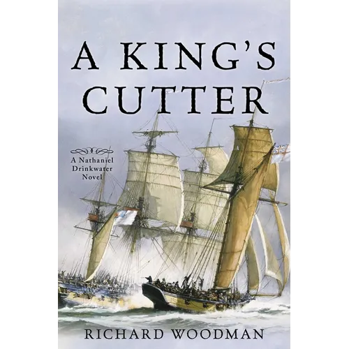 A King's Cutter: A Nathaniel Drinkwater Novel