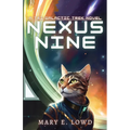 Nexus Nine: A Tri-Galactic Trek Novel - Paperback