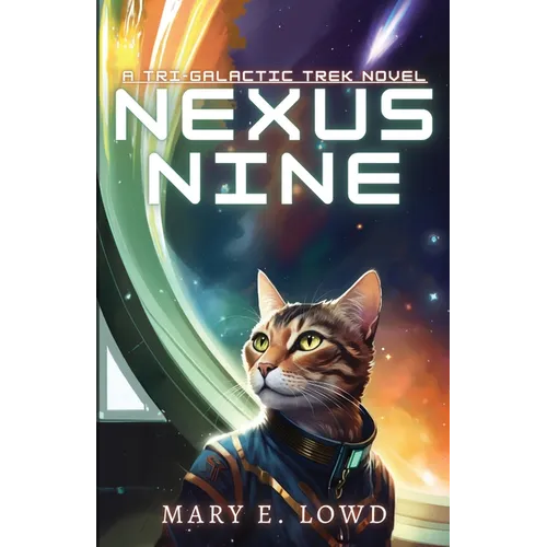 Nexus Nine: A Tri-Galactic Trek Novel - Paperback