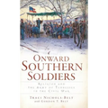 Onward Southern Soldiers: Religion and the Army of Tennessee in the Civil War