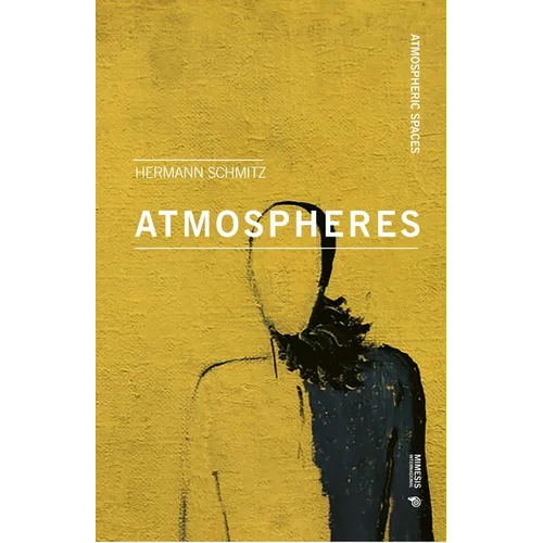 Atmospheres: With an Introduction by Tonino Griffero - Paperback