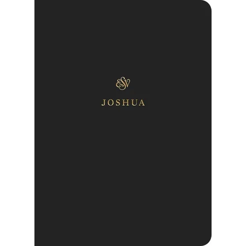 ESV Scripture Journal: Joshua (Paperback) - Paperback