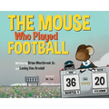 The Mouse Who Played Football - Hardcover