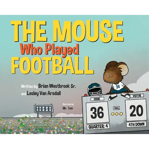 The Mouse Who Played Football - Hardcover