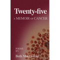 Twenty-five: A Memoir of Cancer - Paperback