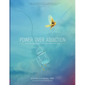 Power Over Addiction: A Harm Reduction Workbook for Changing Your Relationship with Drugs - Paperback