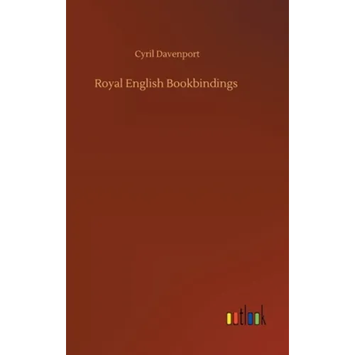 Royal English Bookbindings - Hardcover