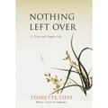 Nothing Left Over: A Plain and Simple Life - Paperback