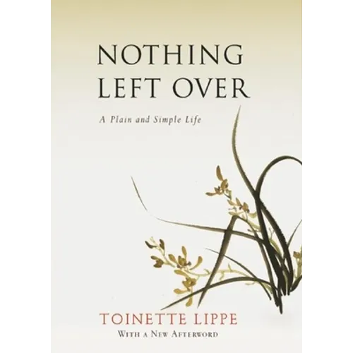 Nothing Left Over: A Plain and Simple Life - Paperback