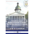 Colonial and Revolutionary History of Upper South Carolina