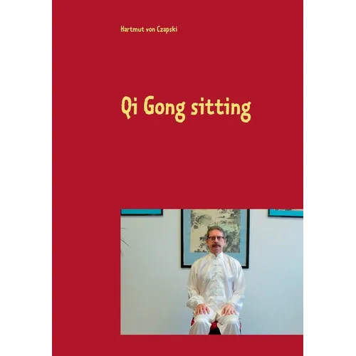 Qi Gong sitting - Paperback
