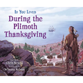 If You Lived During the Plimoth Thanksgiving - Paperback