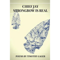 Chief Jay Strongbow is Real - Paperback