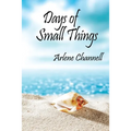 Days of Small Things - Paperback