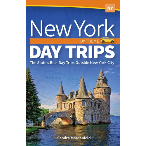 New York Day Trips by Theme: The State's Best Day Trips Outside New York City