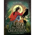 Lily and the Night Creatures - Hardcover