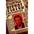My Daddy Was a Pistol and I'm a Son of a Gun - Paperback