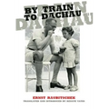 By Train to Dachau - Paperback