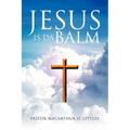 Jesus Is Da Balm - Paperback