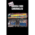 Bodega Run Chronicles