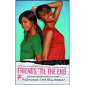 Friends 'til the End