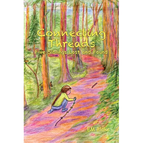 Connecting Threads: Five Siblings Lost and Found - Paperback