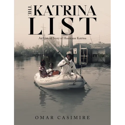 The Katrina List: An Untold Story of Hurricane Katrina