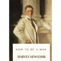 How to Be a Man - Paperback