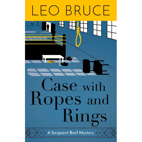 Case with Ropes and Rings: A Sergeant Beef Mystery - Paperback