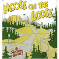 Moose on the Loose - Paperback