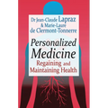 Personalized Medicine: Regaining and Maintaining Health - Paperback