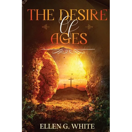 The Desire of Ages - Hardcover