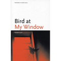 Bird at My Window - Paperback