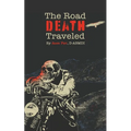 The Road Death Traveled - Paperback
