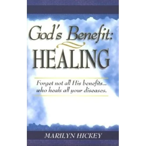 God's Benefit: Healing - Paperback