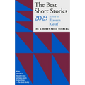 The Best Short Stories 2023: The O. Henry Prize Winners - Paperback