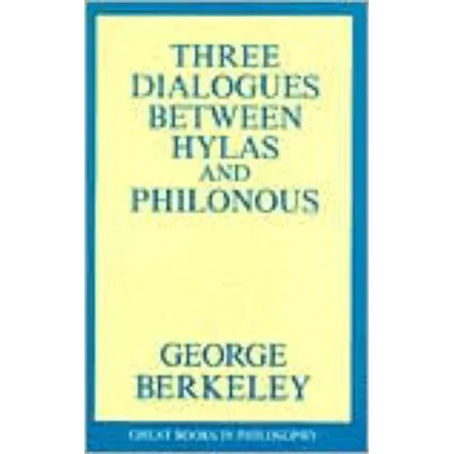 Three Dialogues Between Hylas and Philonous - Paperback
