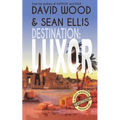 Destination: Luxor: A Dane Maddock Adventure - Paperback