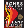 Bones Awaiting the Blaze - Paperback
