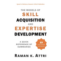 The Models of Skill Acquisition and Expertise Development: A Quick Reference of Summaries - Hardcover