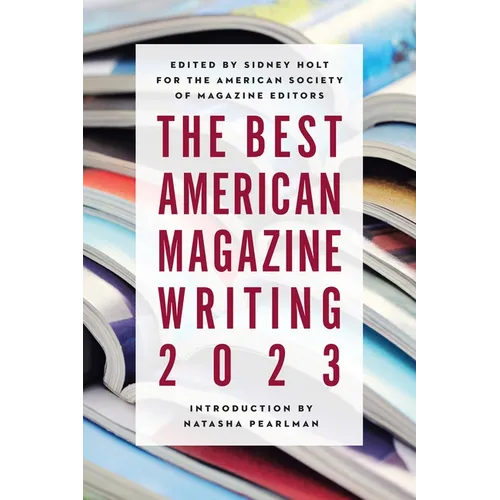 The Best American Magazine Writing 2023 - Hardcover