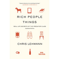 Rich People Things: Real Life Secrets of the Predator Class - Paperback