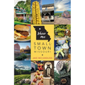 Show Me Small-Town Missouri - Paperback