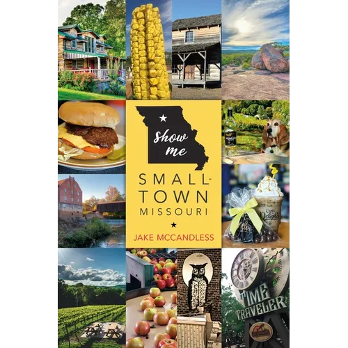 Show Me Small-Town Missouri - Paperback