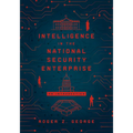 Intelligence in the National Security Enterprise: An Introduction - Paperback